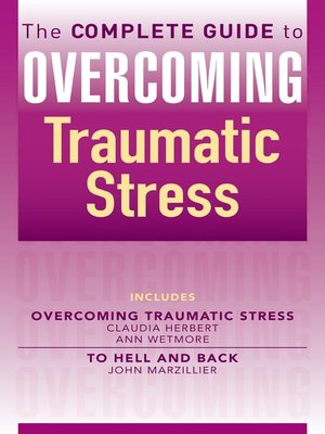 cover image of The Complete Guide to Overcoming Traumatic Stress